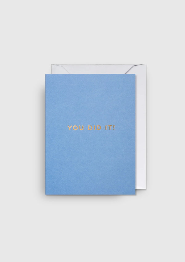 GREETING CARD YOU DID IT